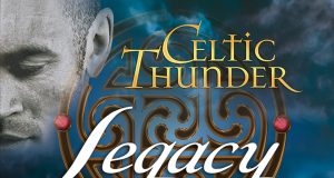 Celtic Thunder’s new Legacy CD